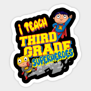 Teacher design, I teach third grade superheroes Sticker